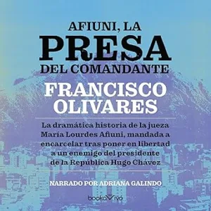 Afiuni-la-presa-del-Comandante-Crimenes-de-Estado