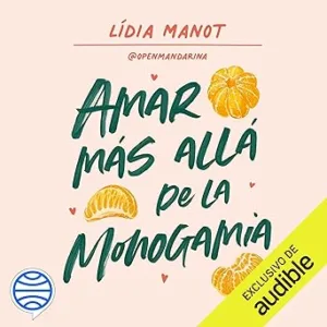 Amar-mas-alla-de-la-monogamia-Poliamor-de-la-teoria-a-la-practica