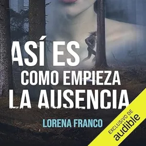 Asi-es-como-empieza-la-ausencia