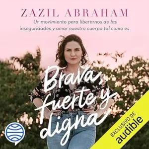 Brava-fuerte-y-digna