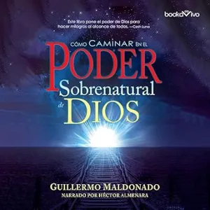 Como-caminar-en-el-poder-sobrenatural-de-Dios