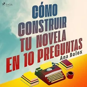 Como-construir-tu-novela-en-10-preguntas