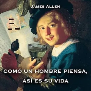 Como-un-hombre-piensa-asi-es-su-vida