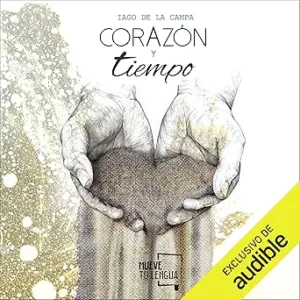 Corazon-y-Tiempo-Narracion-en-Castellano