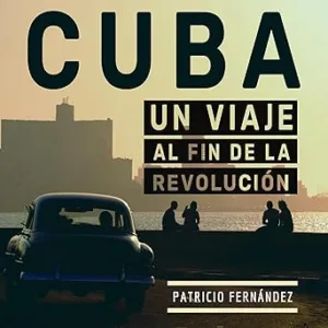 Cuba-Viaje-al-fin-de-la-revolucion