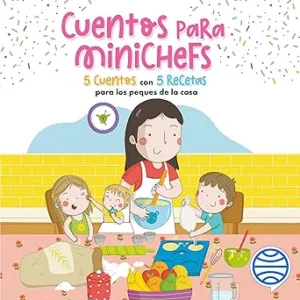Cuentos-para-minichefs-5-cuentos-con-5-recetas-para-los-peques-de-la-casa