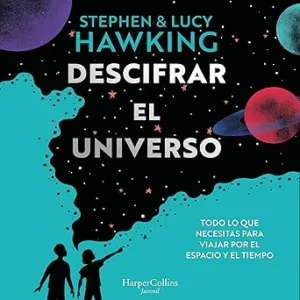 Descifrar-el-universo-Todo-lo-que-necesitas-para-viajar-por-el-espacio-y-el-tiempo