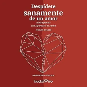 Despidete-sanamente-de-un-amor-¿Como-afrontar-una-separacion-de-pareja