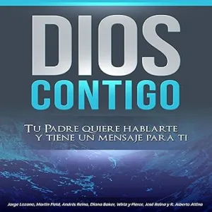 Dios-Contigo-Tu-Padre-Quiere-Hablarte-y-Tiene-Un-Mensaje-Para-Ti