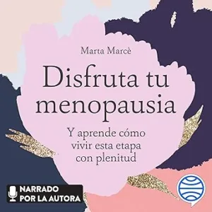 Disfruta-tu-menopausia-Y-aprende-como-vivir-esta-etapa-con-plenitud