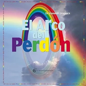El-Arco-del-perdon-La-practica-de-un-Curso-de-Milagros