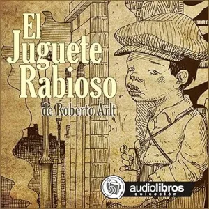 El-Juguete-Rabioso