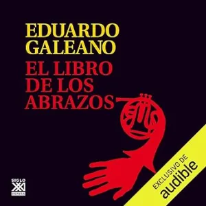 El-Libro-de-los-Abrazos-Biblioteca-Eduardo-Galeano-Libro-5
