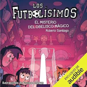 El-Misterio-Del-Obelisco-Magico-Los-Futbolisimos-12