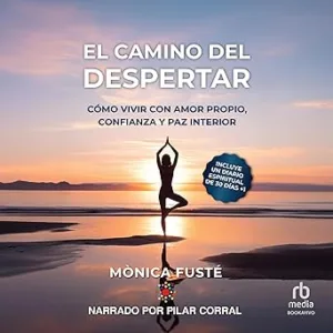 El-camino-del-despertar-Como-vivir-con-amor-propio-confianza-y-paz-interior