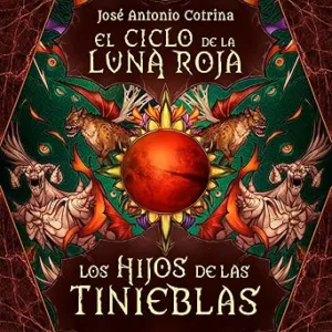 El-ciclo-de-la-luna-roja-2-Los-Hijos-de-las-Tinieblas