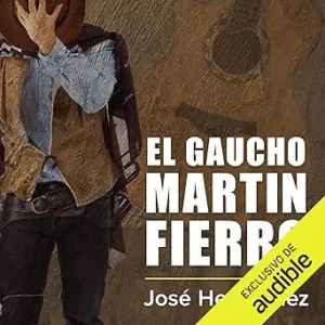 El-gaucho-Martin-Fierro