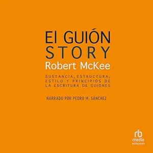 El-guion-Sustancia-estructura-estilo-y-principios-de-la-escritura-de-guiones