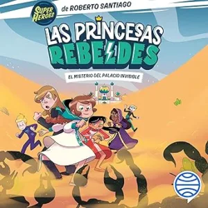 El-misterio-del-palacio-invisible-Las-Princesas-Rebeldes-2