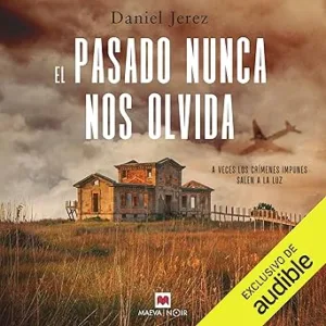 El-pasado-nunca-nos-olvida-A-veces-los-crimenes-impunes-salen-a-la-luz