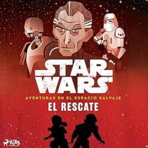 El-rescate-Star-Wars.-Aventuras-en-el-Espacio-Salvaje