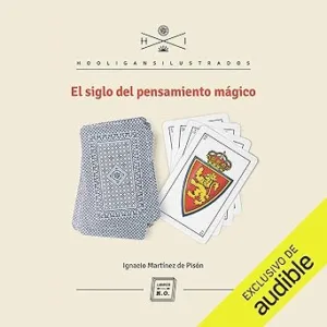 El-siglo-del-pensamiento-magico-Hooligans-ilustrados