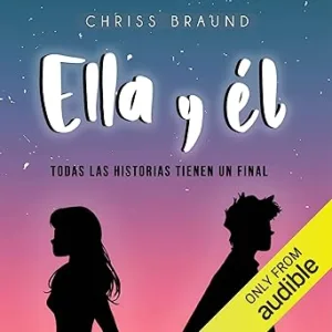 Ella-Y-El-Todas-las-historias-tienen-un-final