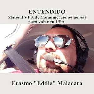 Entendido-Manual-VFR-de-Comunicaciones-aereas-para-volar-en-USA-Spanish-Edition