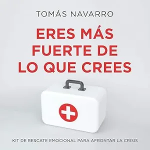 Eres-mas-fuerte-de-lo-que-crees-Kit-de-rescate-emocional-para-afrontar-la-crisis