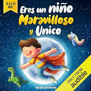 Eres-un-nino-maravilloso-y-unico-Historias-fascinantes-para-ninos-que-inspiran-valor-autosuficiencia-y-confianza
