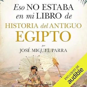 Eso-no-estaba-en-mi-libro-de-Historia-del-Antiguo-Egipto