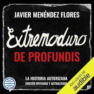 Extremoduro-De-Profundis-La-historia-autorizada-edicion-ampliada-y-actualizada
