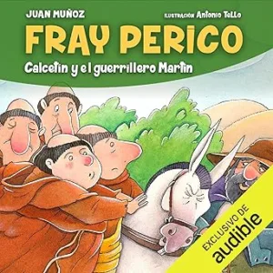 Fray-Perico-Calcetin-y-el-guerrillero-Martin-Fray-Perico-3