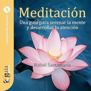 GuiaBurros-Meditacion-Una-guia-para-serenar-la-mente-y-desarrollar-la-atencion