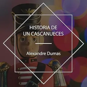 Historia-de-un-Cascanueces