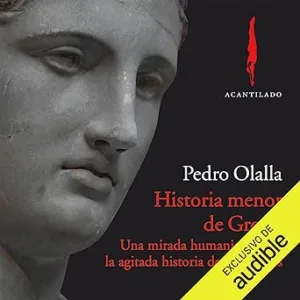 Historia-menor-de-Grecia-Una-mirada-humanista-sobre-la-agitada-historia-de-los-griegos
