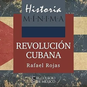 Historia-minima-de-la-Revolucion-cubana-11
