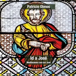 Id-a-Jose-Meditaciones-con-San-Jose