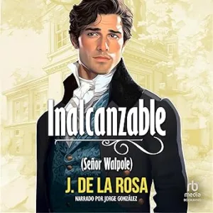Inalcanzable-Una-novela-Regencia-en-el-Londres-de-los-Bridgerton-Caballeros-disolutos-2