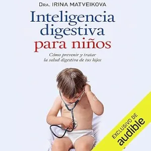 Inteligencia-digestiva-para-ninos-Como-prevenir-y-tratar-la-salud-digestiva-de-tus-hijos