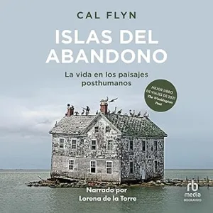 Islas-de-abandono-Como-se-recupera-la-naturalezaen-el-paisaje-posthumano