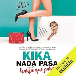 Kika-nada-pasa-hasta-que-pasa