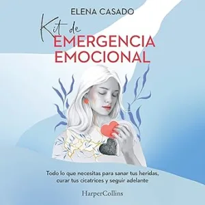 Kit-de-emergencia-emocional-Todo-lo-que-necesitas-para-sanar-tus-heridas-curar-tus-cicatrices-y-seguir-adelante