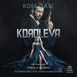 Koroleva-Los-villanos-tambien-se-enamoran-Entre-Mafias