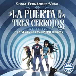 La-Puerta-de-los-Tres-Cerrojos-2.-La-Senda-de-las-Cuatro-Fuerzas-Otros-titulos-La-Isla-del-Tiempo-Libro-7