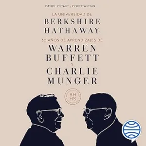 La-Universidad-de-Berkshire-Hathaway-30-anos-de-aprendizajes-de-Warren-Buffett-y-Charlie-Munger