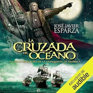 La-cruzada-del-oceano-La-gran-aventura-de-la-conquista-de-America
