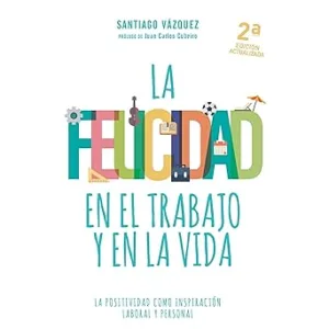 La-felicidad-en-el-trabajo-y-en-la-vida