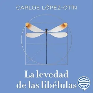 La-levedad-de-las-libelulas-Hacia-la-medicina-de-la-salud.-Un-nuevo-enfoque-para-lograr-el-equilibrio-fisico-y-mental
