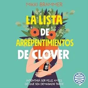 La-lista-de-arrepentimientos-de-Clover